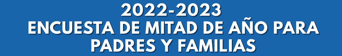 SPANISH Hope Mid-Year Parents  Families Survey Email Banner (5)
